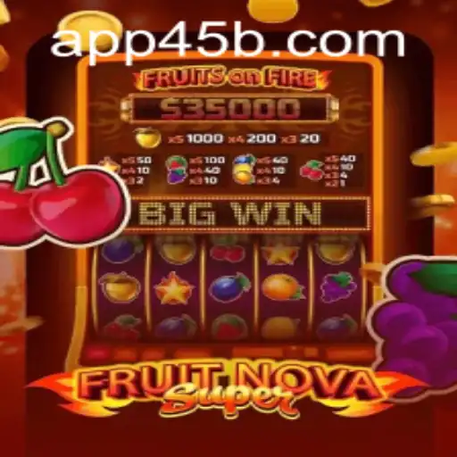 Exploring the World of FruitNovaSuper: A Comprehensive Guide