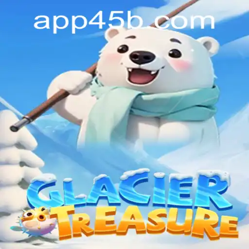 Explore the Chilling Depths of GlacierTreasure with 45b PH Login